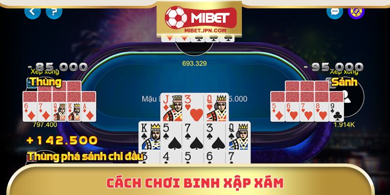 Cách chơi binh xập xám