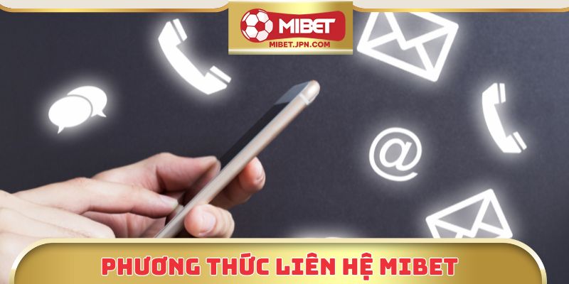 Phương thức liên hệ Mibet