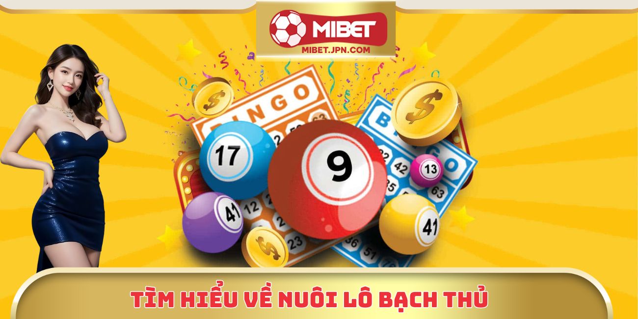 Tìm hiểu về nuôi lô bạch thủ
