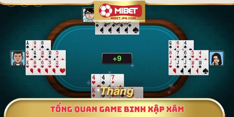 Tổng quan game binh xập xám