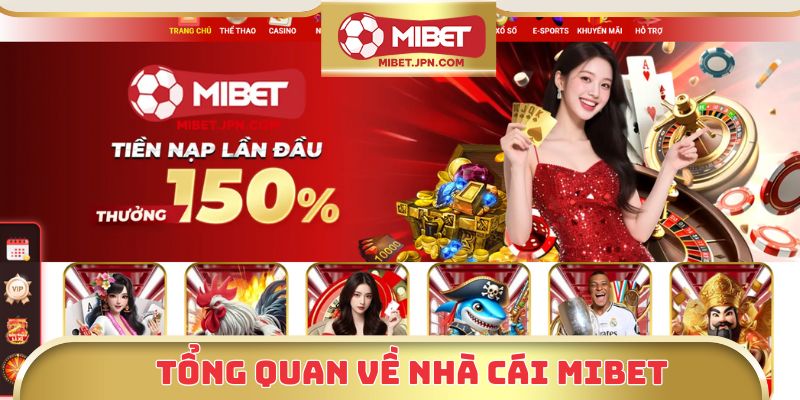 Tổng quan về nhà cái Mibet